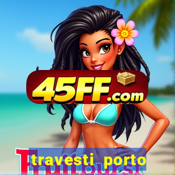 travesti porto alegre programa